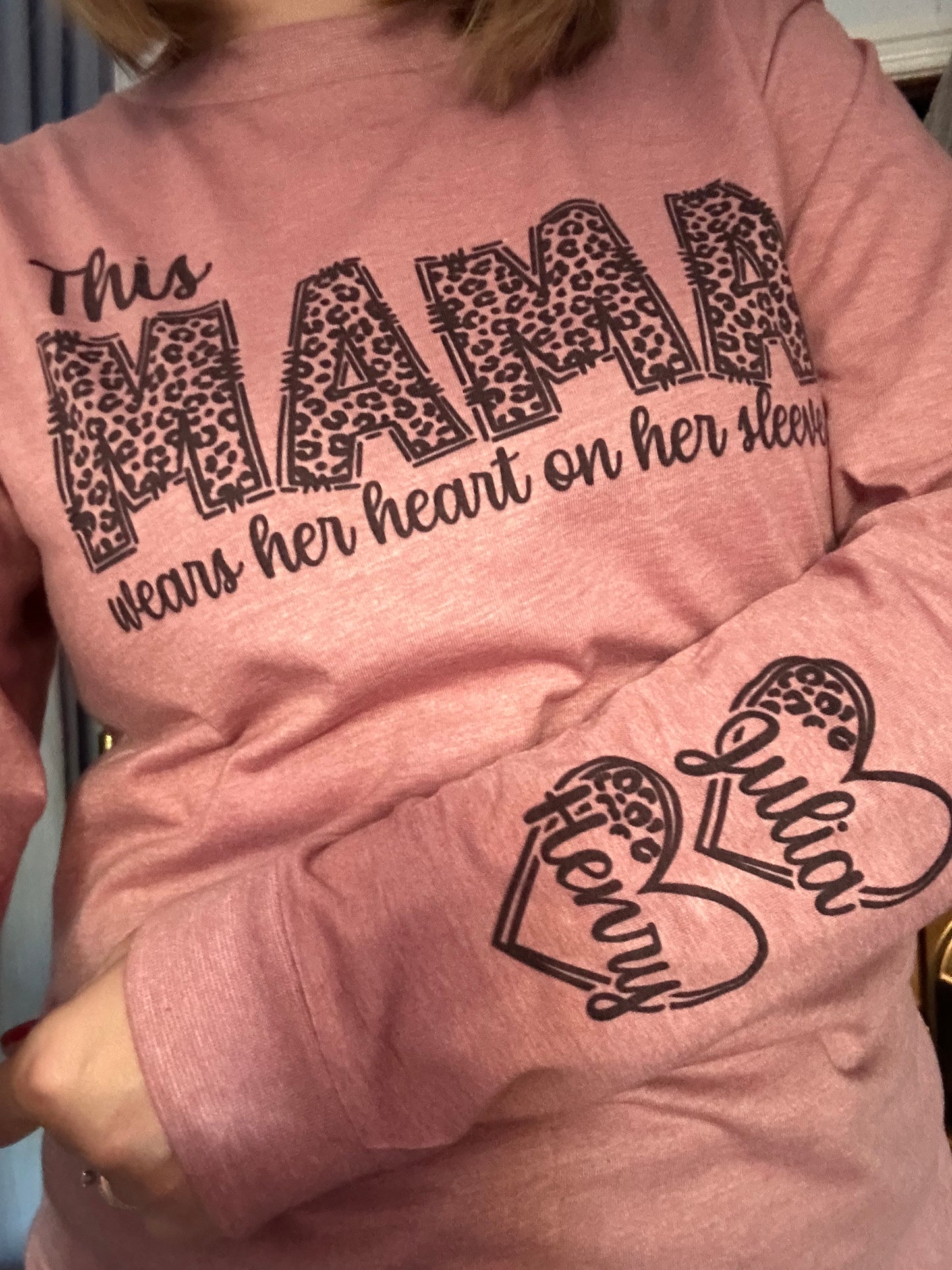 This Mama wears her heart on her sleeve