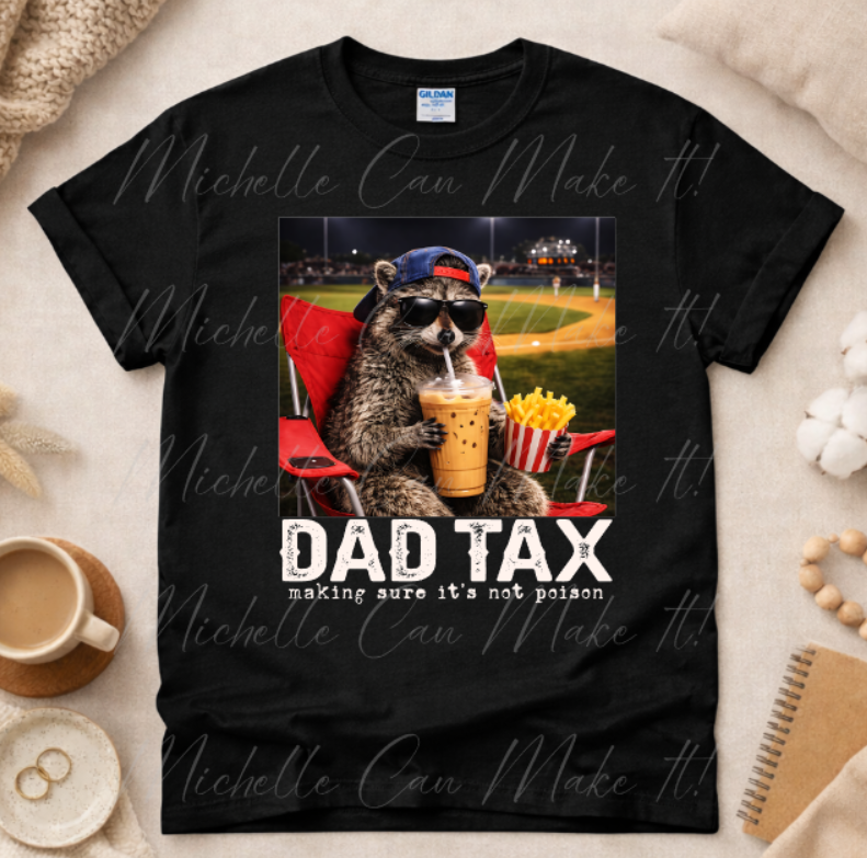 Dad Tax Racoon t-shirt