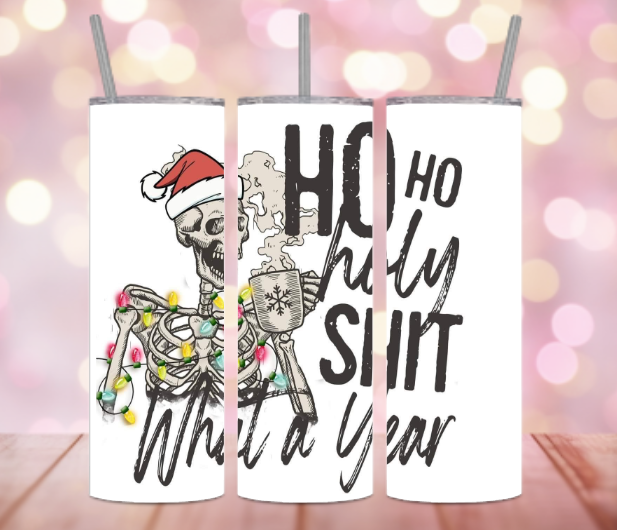 Ho Ho Holy S*it What A Year 20oz Tumbler