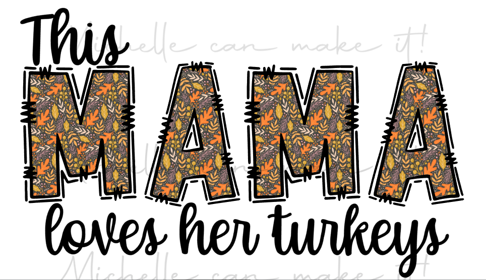 This mama loves her turkeys long sleeve shirt