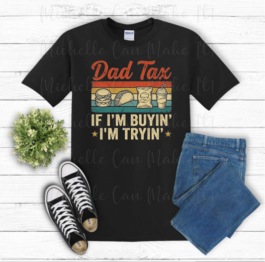 Dad Tax t-shirt
