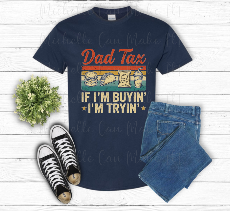 Dad Tax t-shirt