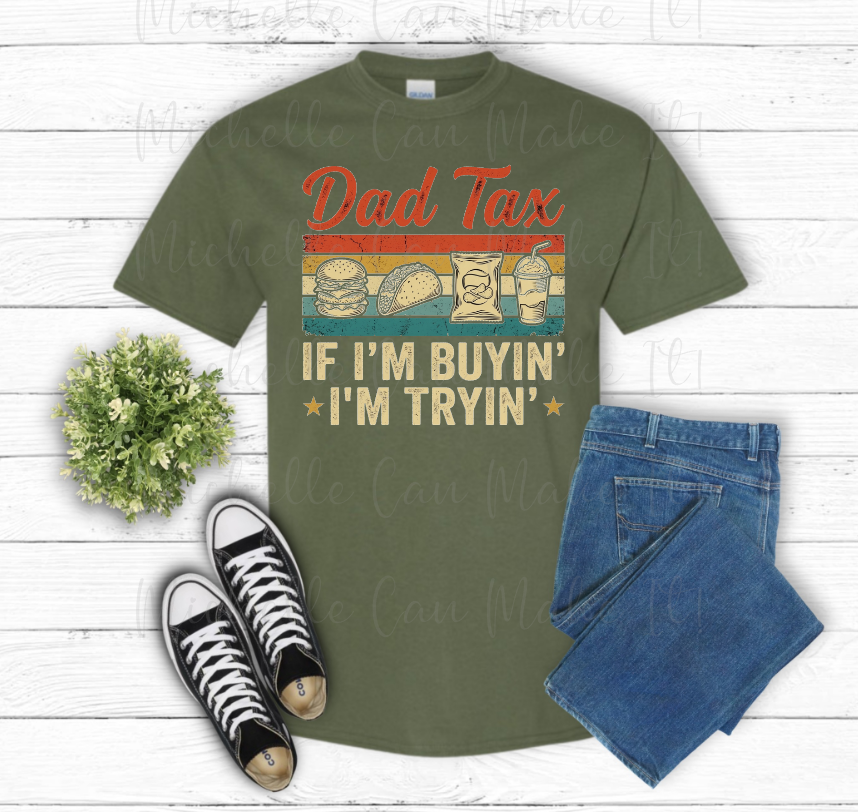 Dad Tax t-shirt