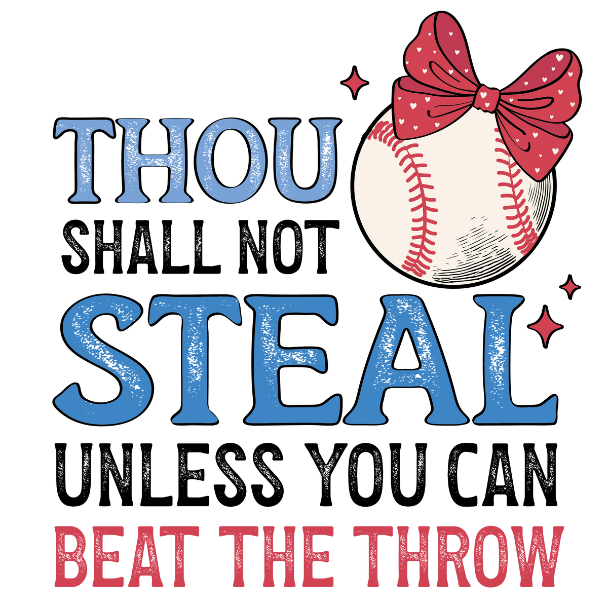 Thou shall not steal DTF Transfer