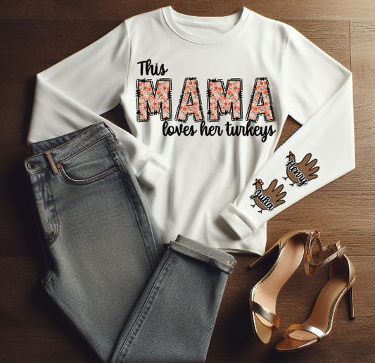 This mama loves her turkeys long sleeve shirt