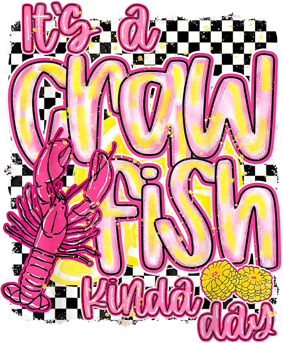 It's a crawfish kinda day DTF Transfer