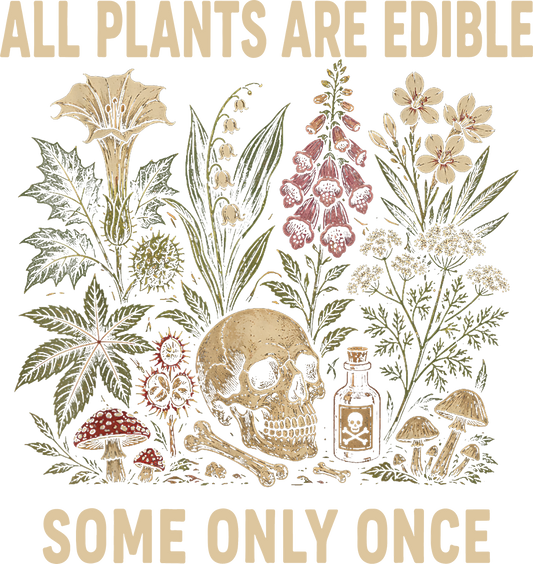 All plants are edible DTF Transfer
