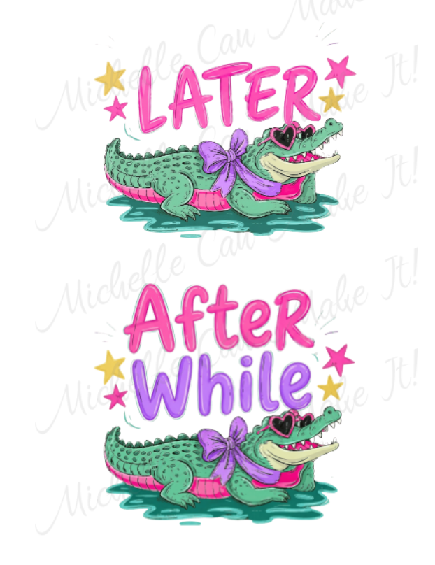 Later Gator DTF Transfers