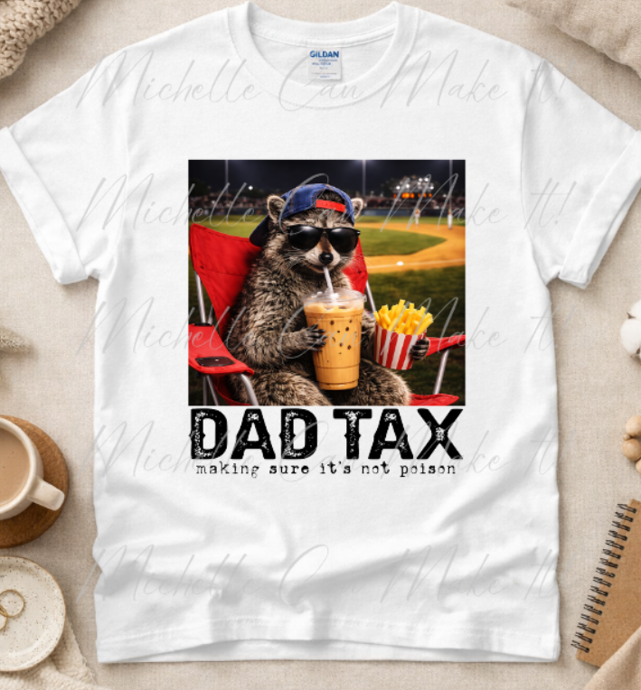 Dad Tax Racoon t-shirt