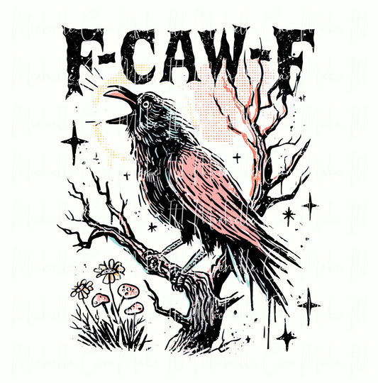 F-Caw-F DTF Transfer Sheet