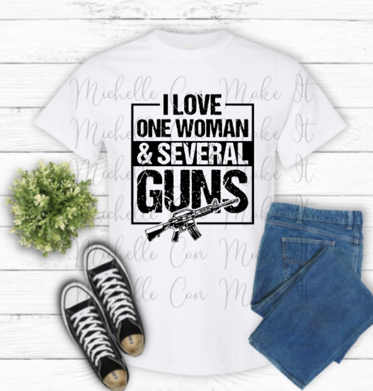 I love one woman and several guns t-shirt