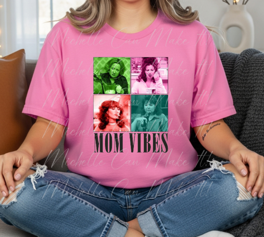 Mom Vibes t-shirt